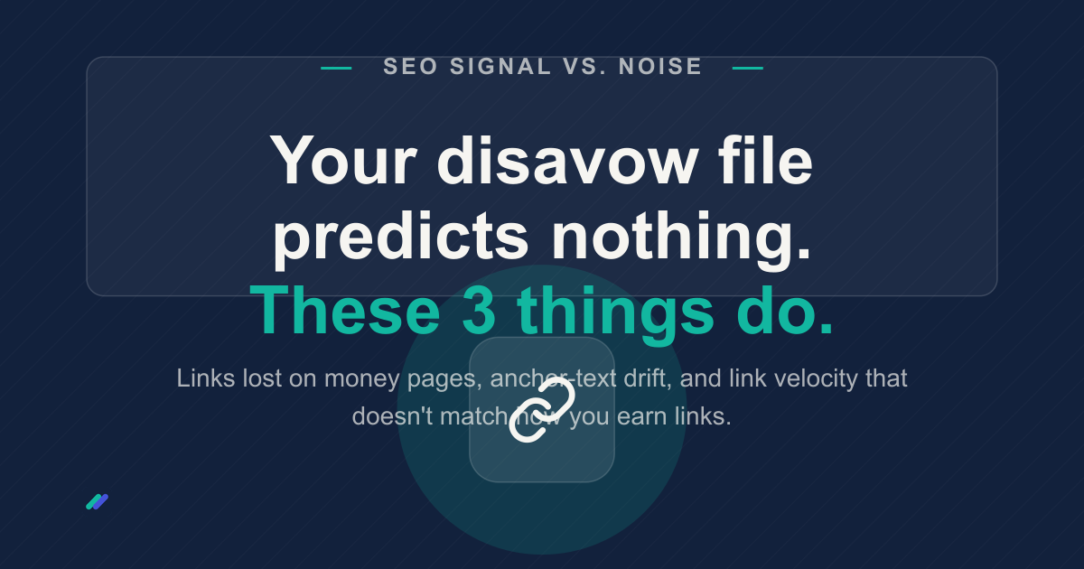Backlink Monitoring Is Mostly Theater — Track These 3 Signals Instead